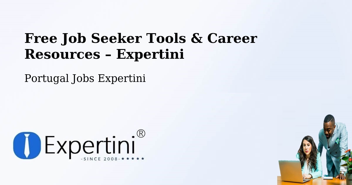 Free Job Seeker Tools & Career Resources – Valongo - Valongo, Portugal Jobs Expertini